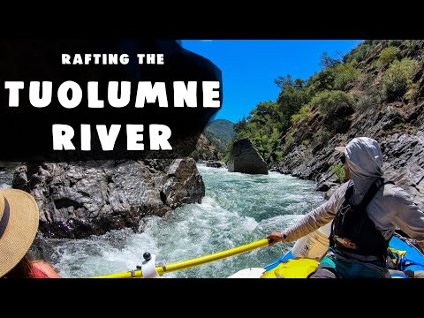 Tuolumne River Rafting Camping Trip - All Major Rapids
