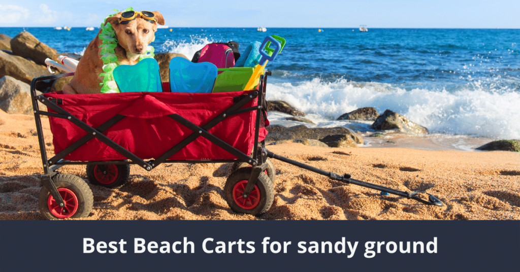 Meilleurs chariots de plage pour sol sablonneux