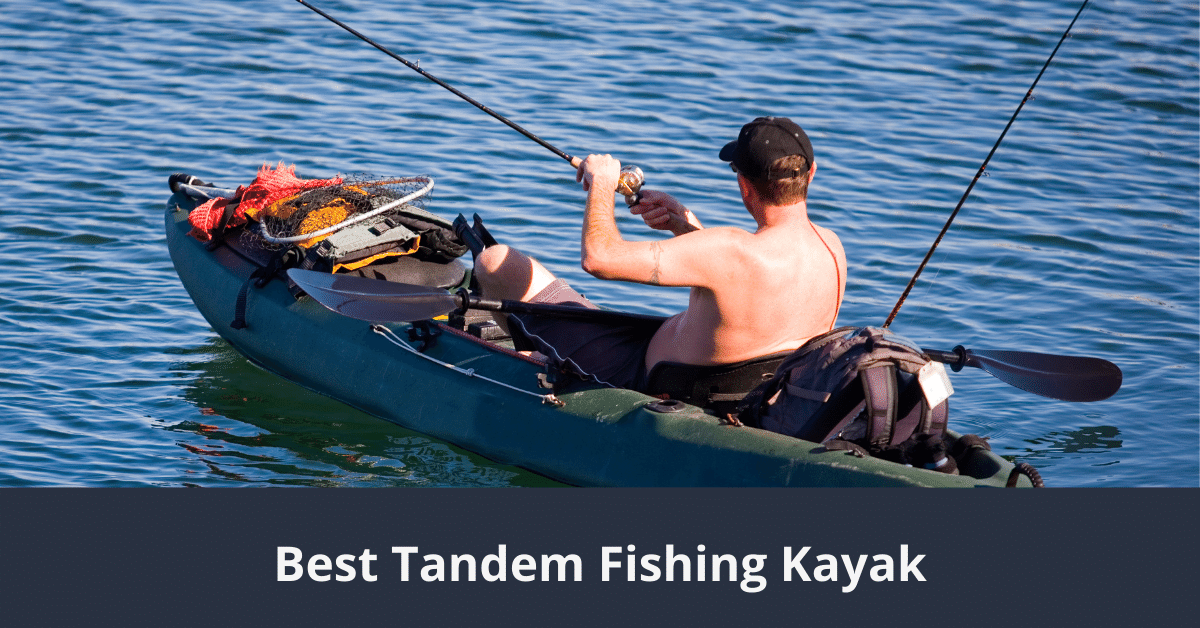 El mejor kayak de pesca en tándem