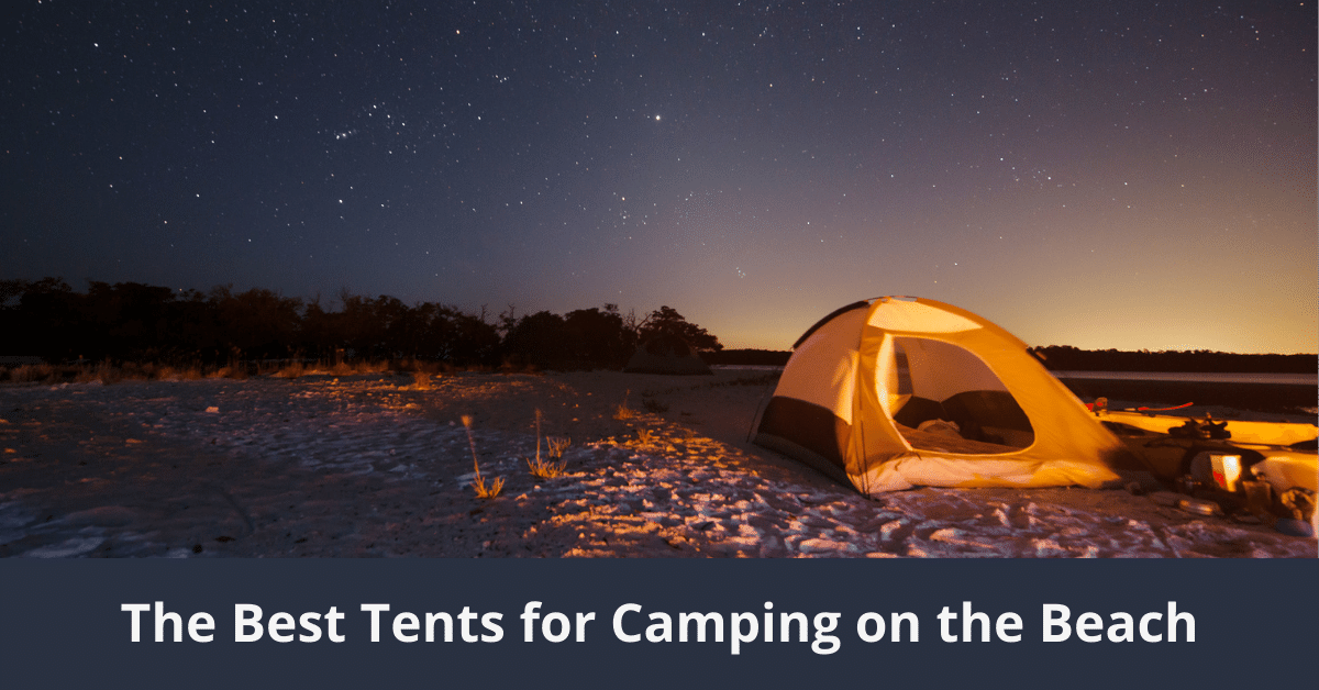 Les meilleures tentes pour camper sur la plage