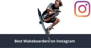 Los mejores wakeboarders en Instagram