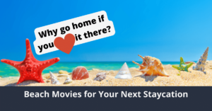 Beach Movies for Your Next Staycation