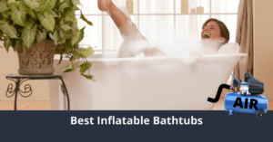 Best Inflatable Bathtubs
