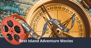 Las mejores películas de aventuras en la isla