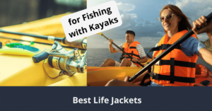 Meilleur gilet de sauvetage pour la pêche en kayak