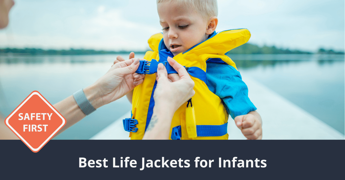 Best Life Jackets for Infants