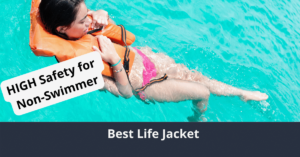 Best Non Swimmer Life Vests
