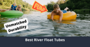 Meilleurs tubes flottants de rivière