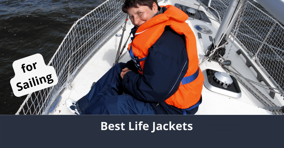 Best Sailing Life Jackets