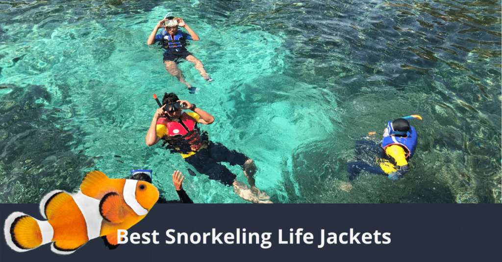Best Snorkeling Life Jackets