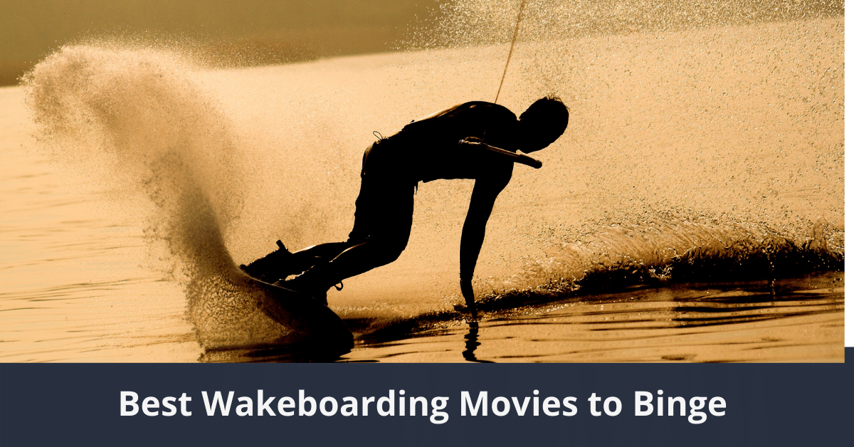 Die besten Wakeboarding-Filme zum Binge