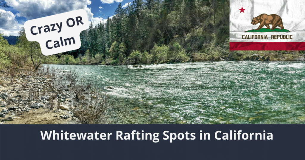 Die besten Wildwasser-Rafting-Spots in Kalifornien