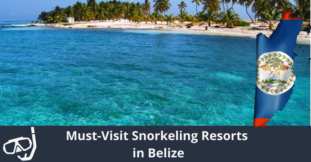 Debe visitar los resorts de snorkel en Belice