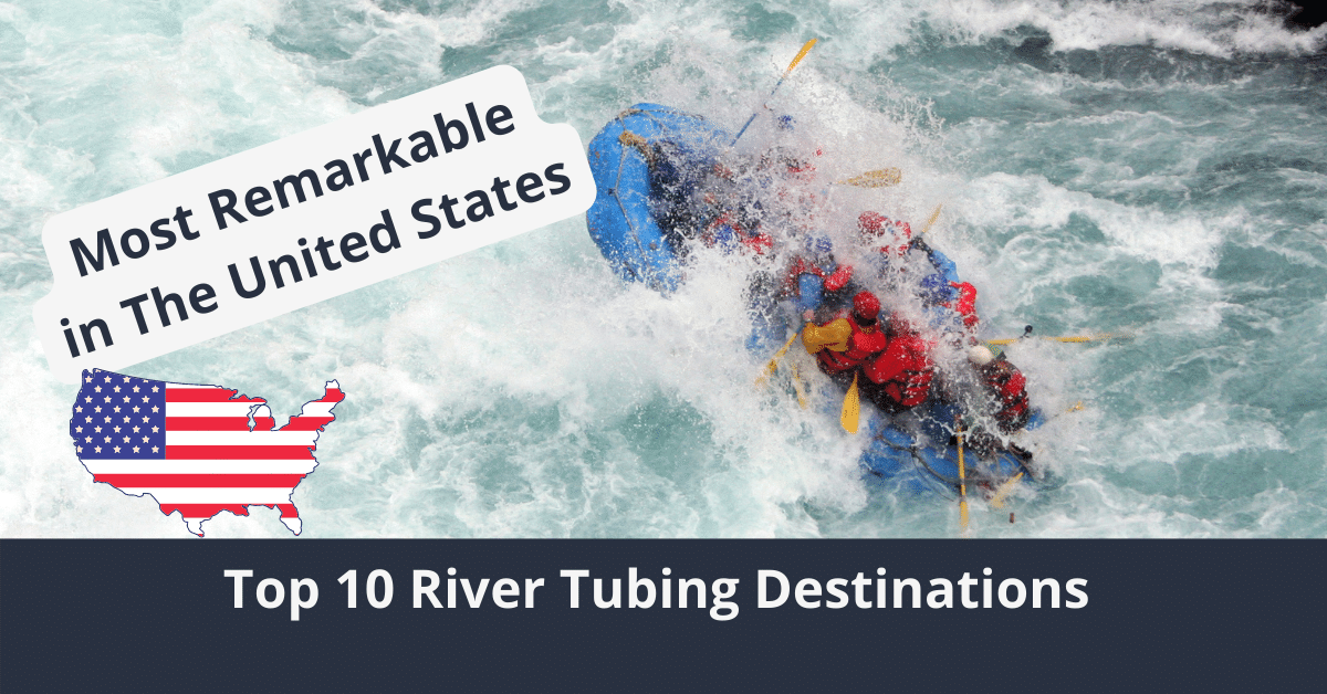 Tubing Destinations in The United States