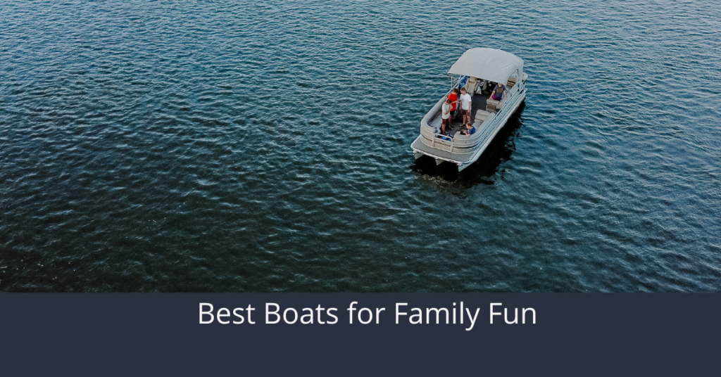 Les meilleurs bateaux pour s'amuser en famille
