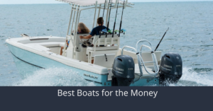 Best Boats for the Money